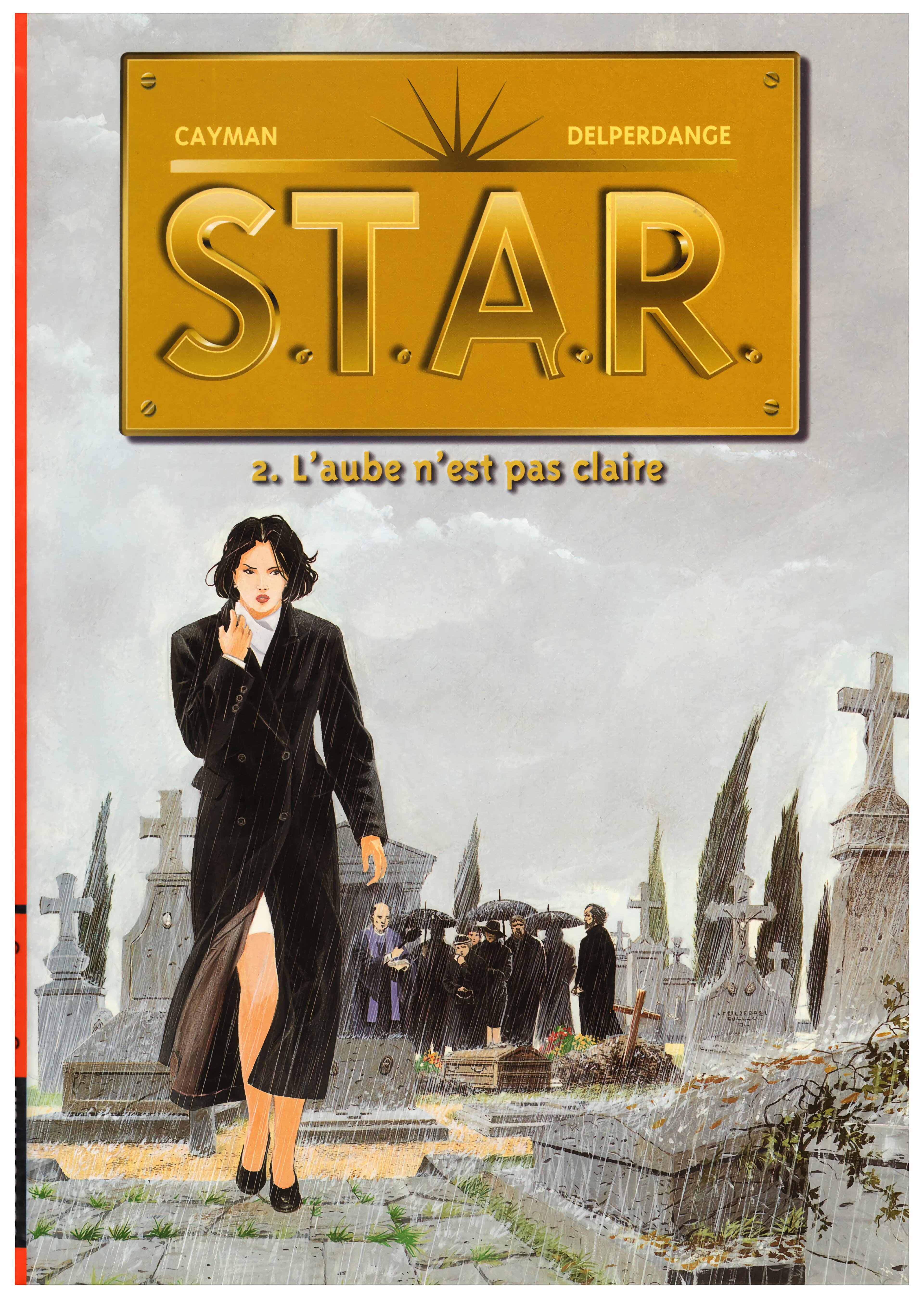 S.T.A.R. - T02 - L'aube n'est pas claire